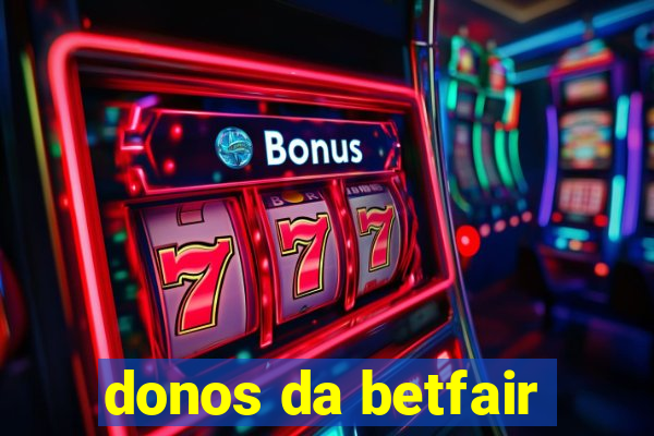 donos da betfair